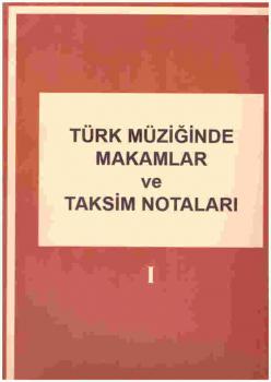 Türk Müziginde Makamlar ve Taksim Notalari
