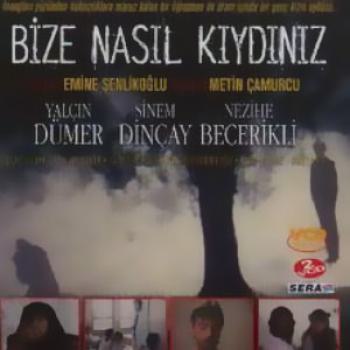 Bize Nasıl Kıydınız (VCD)