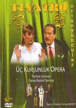 Tiyatro - ÜC Kursunluk Opera (DVD)