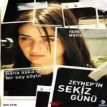 Zeynep'in Sekiz Günü