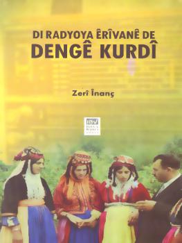 Dengê Kurdî  - Di Radyoya Erîvanê De