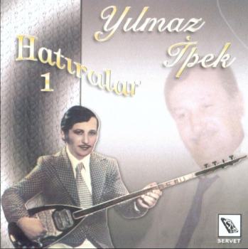 Yılmaz İpek - Hatıralar 1- CD