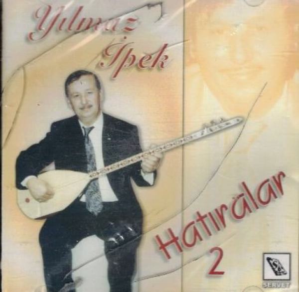 Yılmaz İpek - Hatıralar 2 CD