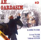 Ah Gardaşım
